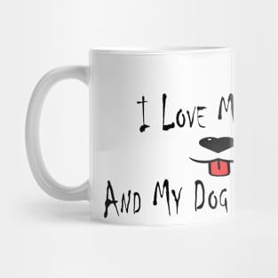 I Love my Dog Mug